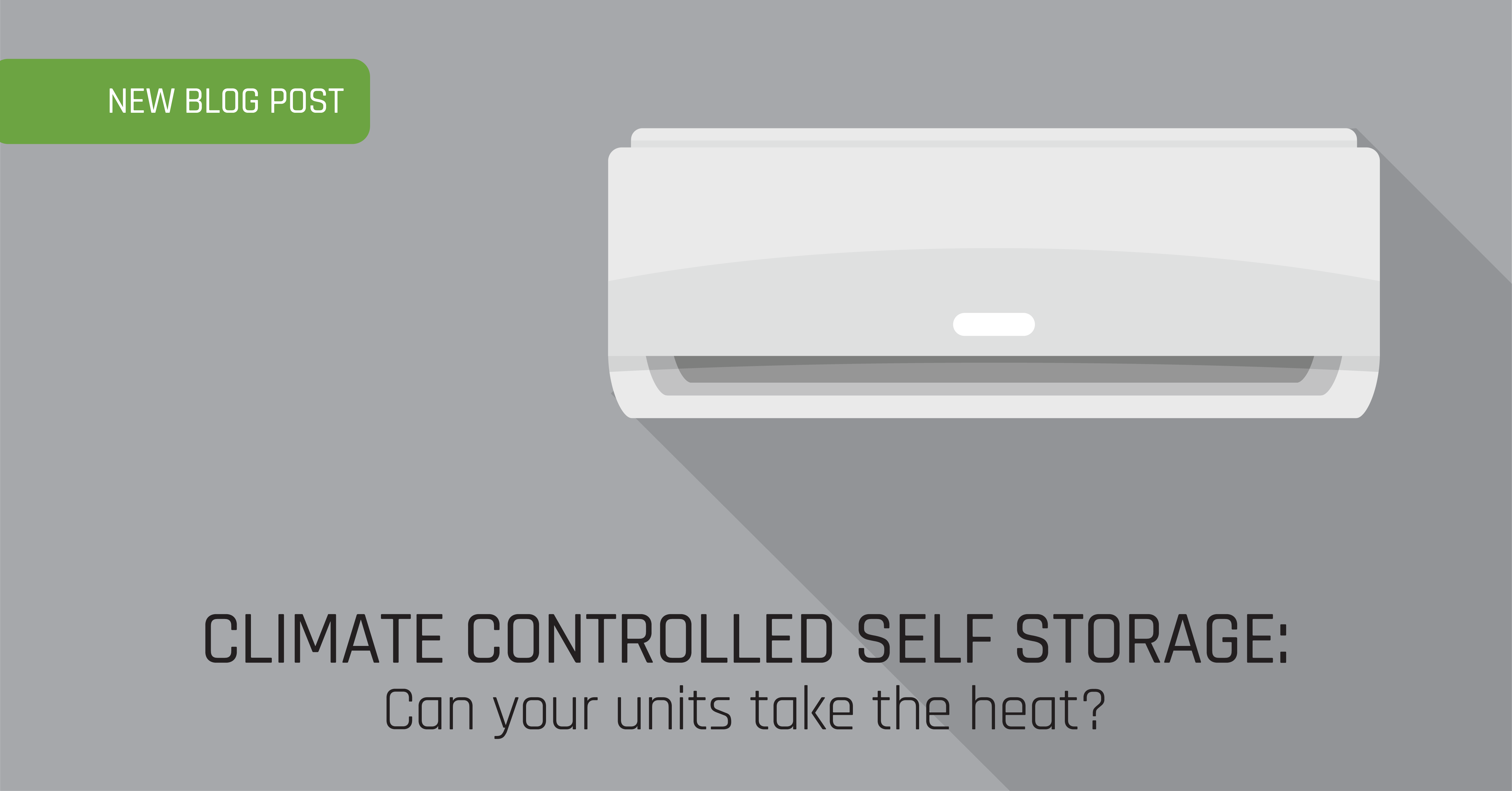Climate Controlled SelfStorage A Complete Guide on How to Provide
